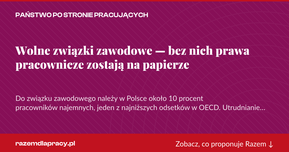 Karta social do udostępnienia: Wolne związki zawodowe — bez nich prawa pracownicze zostają na papierze