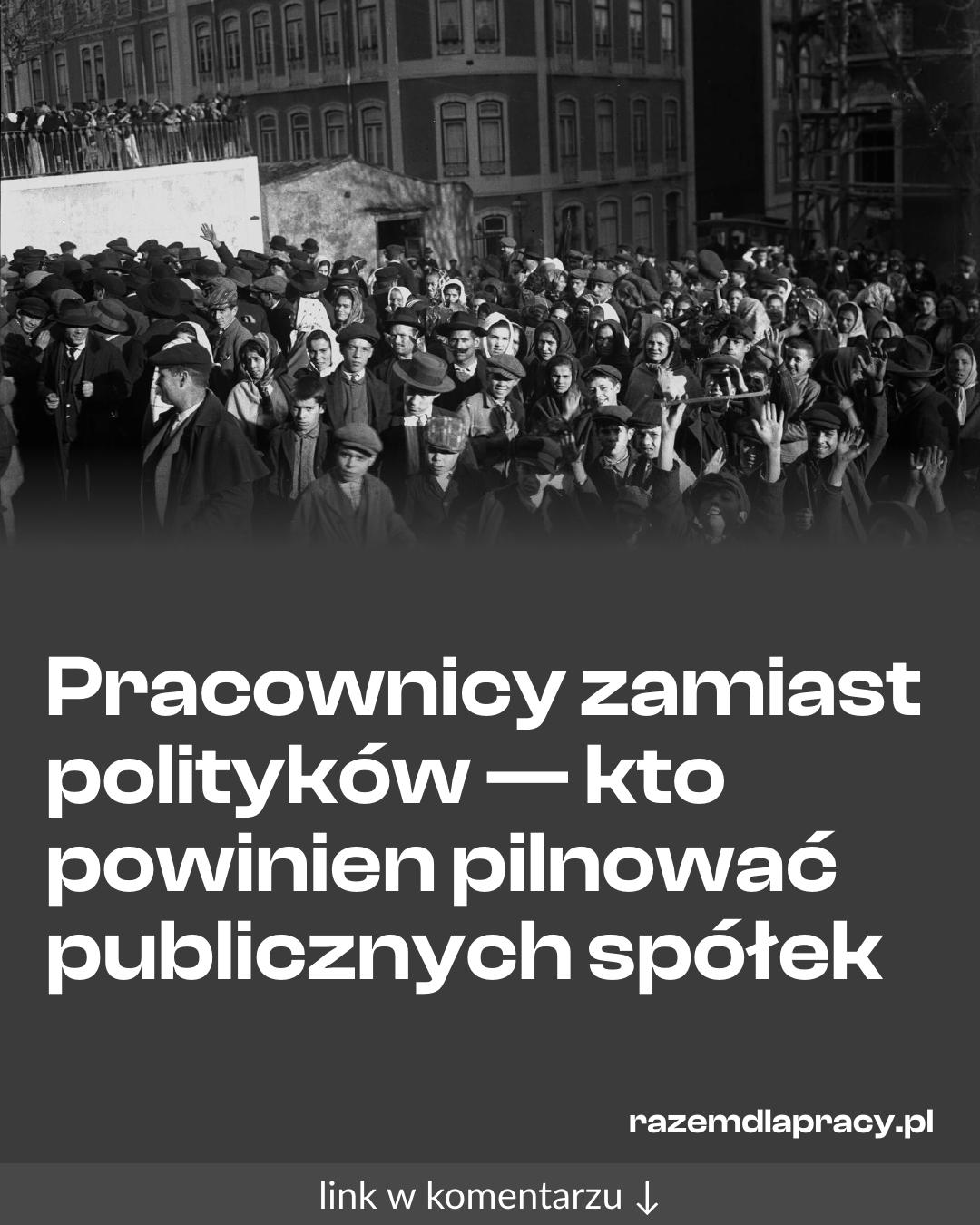 Grafika do udostępnienia: Pracownicy zamiast polityków — kto powinien pilnować publicznych spółek