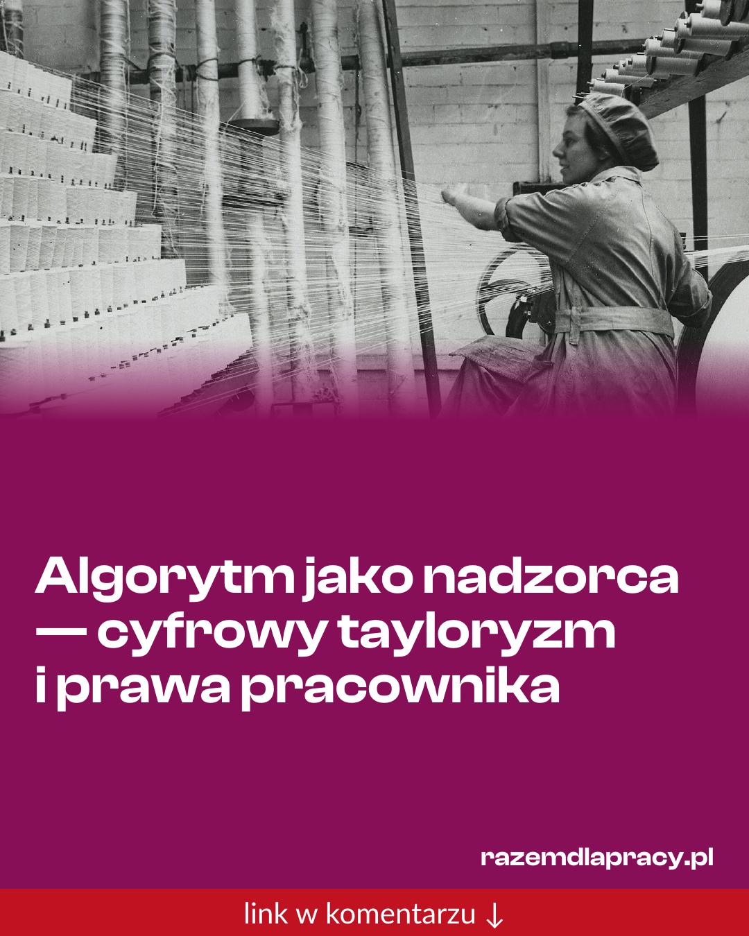 Grafika do udostępnienia: Algorytm jako nadzorca — cyfrowy tayloryzm i prawa pracownika